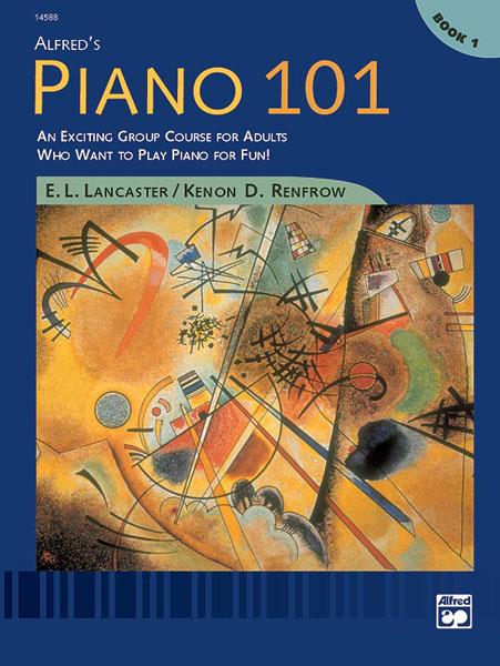 Alfred's Piano 101: Book 1 - An Exciting Group Course for Adults Who Want to Play Piano for Fun! klavír učebnice