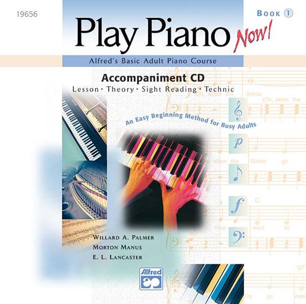 Basic Adult Play Piano Now!: CD for Level 1 klavír učebnice