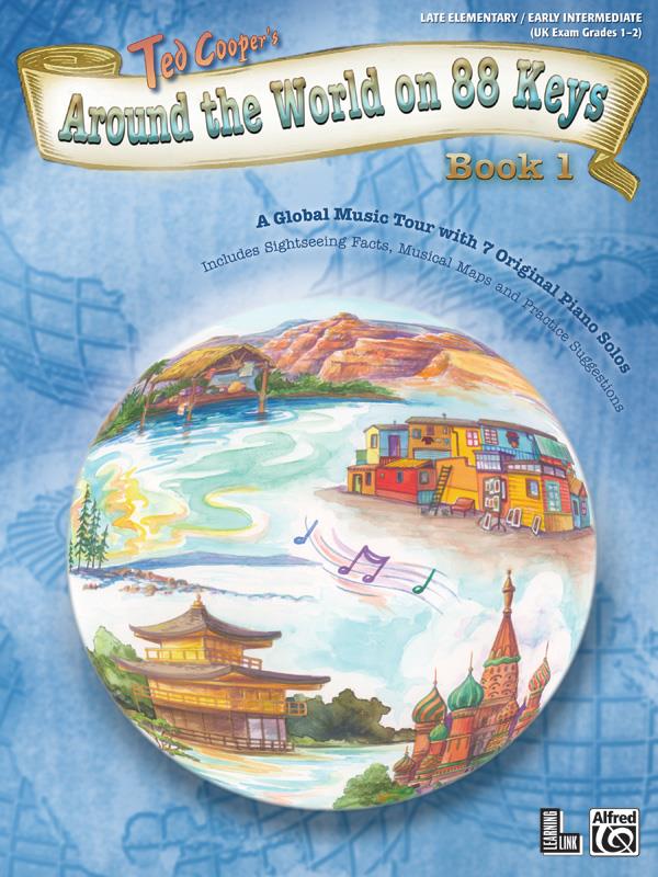 Around the World on 88 Keys, Book 1 - A Global Music Tour with 7 Original Piano Solos - pro klavír