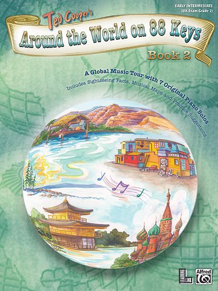 Around the World on 88 Keys, Book 2 - A Global Music Tour with 7 Original Piano Solos - pro klavír