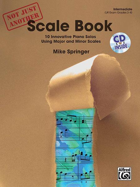 Not Just Another Scale Book  - noty a skladby pro klavír