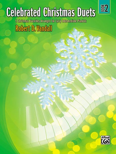 Celebrated Christmas Duets, Book 2 - 5 Christmas Favorites Arranged for Early Intermediate Pianists - noty pro klavír