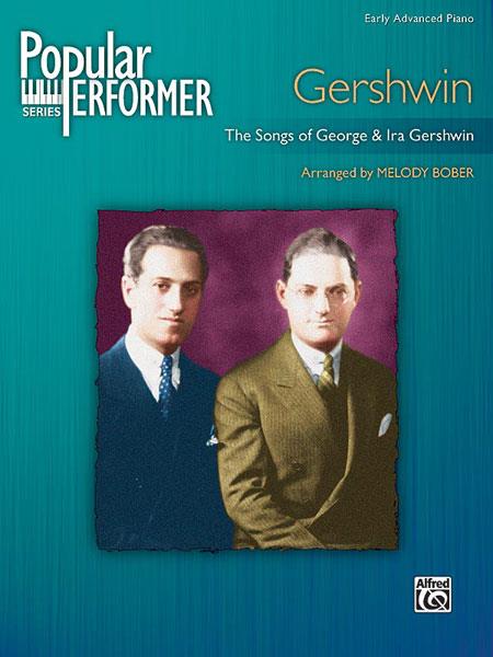 Popular Performer: Gershwin - The Songs of George & Ira Gershwin - noty pro klavír
