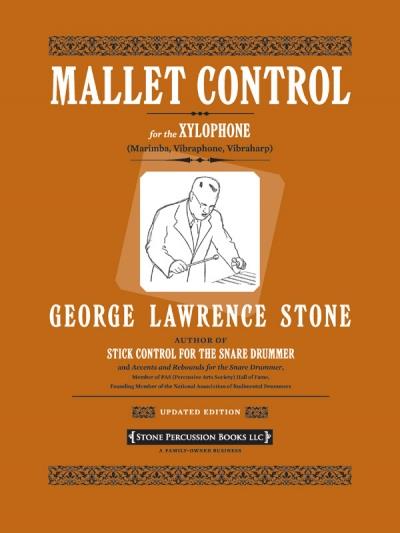 Mallet Control (Revised) - For the Xylophone Marimba, Vibraphone, Vibraharp