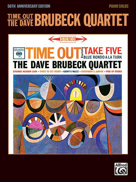Time Out: The Dave Brubeck Quartet - 50th Anniversary Edition