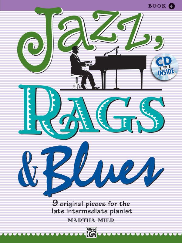 Jazz, Rags & Blues, Book 4 - 9 Original Pieces for the Late Intermediate Pianist - noty pro klavír
