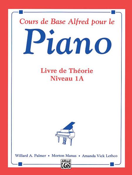 Alfred's Basic Piano Library Theory Book 1A French - French Edition