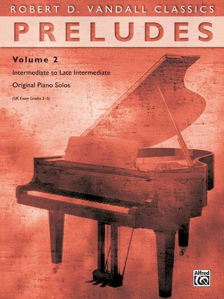 Preludes, Volume 2 - Intermediate to Late Interm. Original Piano Solos - pro klavír