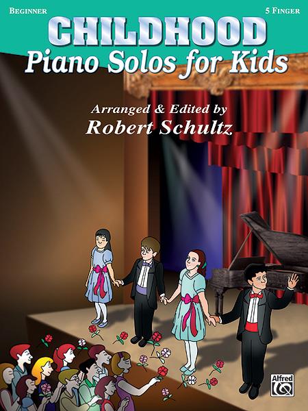 Piano Solos for Kids: Childhood - Five Finger - pro klavír