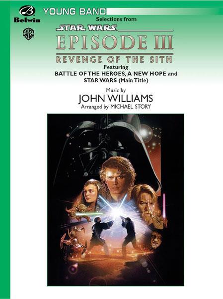 Star Wars®: Episode III Revenge of the Sith - Featuring: Battle of the Heroes / A New Hope / Star Wars (Main Title) - pro orchestr