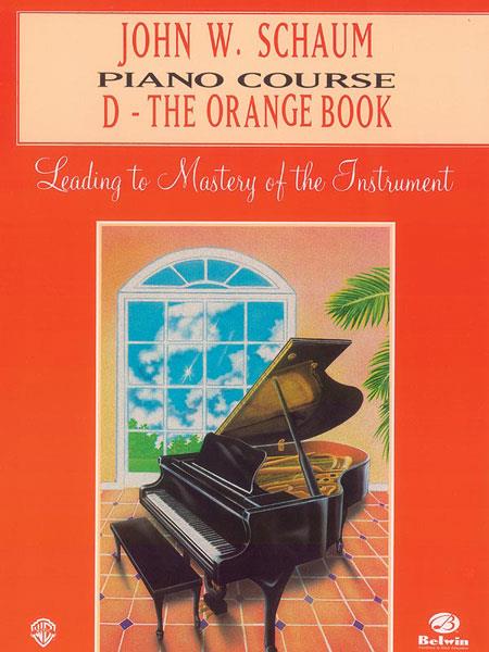 John W. Schaum Piano Course, D: The Orange Book - noty pro klavír