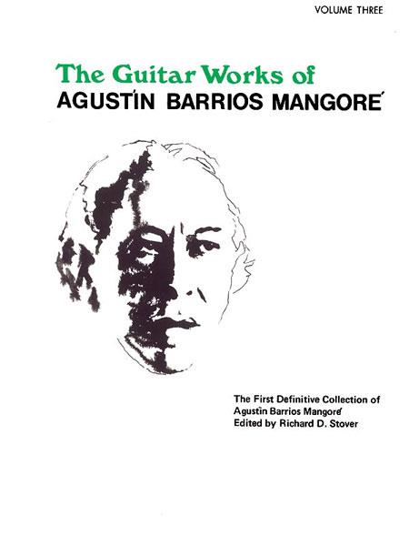 Guitar Works of Agustin Barrios Mangoré, Vol. III - pro kytaru