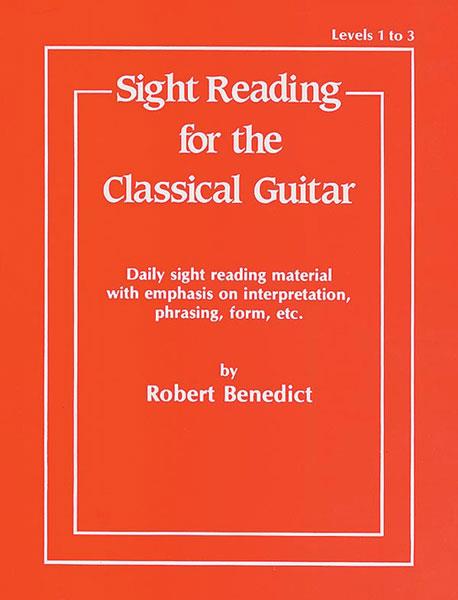 Sight Reading for the Classical Guitar Level I-III - Daily Sight Reading Material with Emphasis on Interpretation, Phrasing, Form, and More - noty pro kytaru