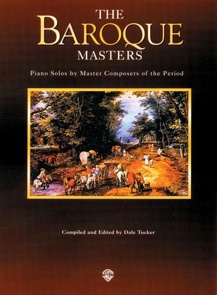 Piano Masters Series: The Baroque Masters - Piano Solos by Master Composers of the Period - pro klavír
