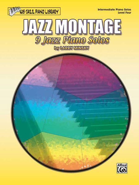Jazz Montage, Level 4 - 9 Jazz Piano Solos - pro klavír
