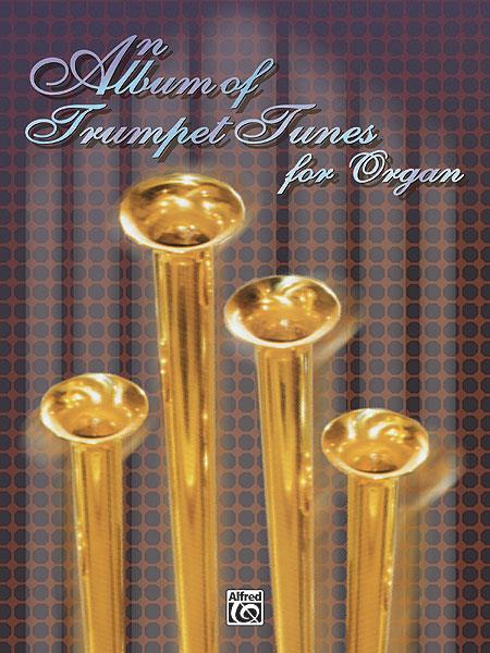 An Album of Trumpet Tunes - for Organ - noty na varhany