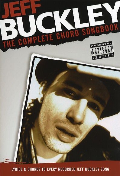 Jeff Buckley: The Complete Chord Songbook