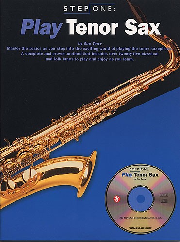 Step One: Play Tenor Sax