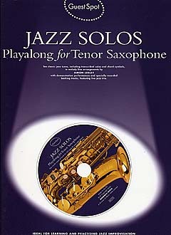 Guest Spot: Jazz Solos Playalong For Tenor Saxophone