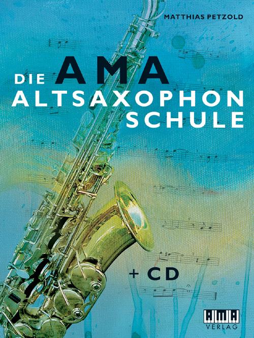 Die AMA Altsaxophonschule