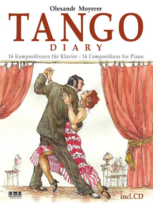 Tango Diary - 16 Kompositionen für Klavier - 16 Compositions for Piano