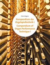 Compendium of Organ Performance Technique I and II - Handbook of classical-modern organ playing - noty pro varhany