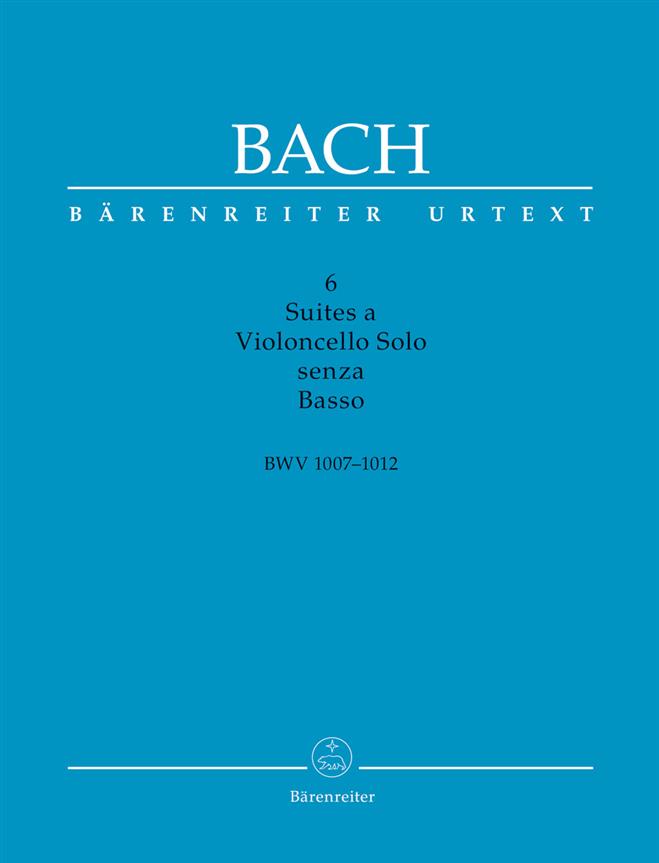 6 Suites a Violoncello Solo senza Basso  - BWV 1007-1012, Quellenkritische Ausgabe für die Praxis - noty na violoncello