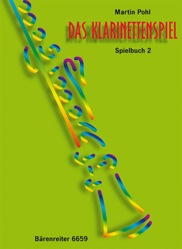 Das Klarinettenspiel. Bd 2 - Spielbuch fur B- & C-Klarinetten - škola hry na klarinet