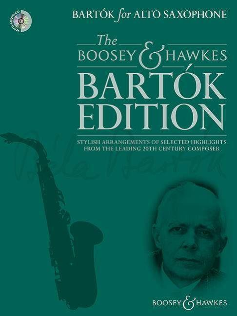 Bartók for Alto Saxophone - Stylish arrangements of selected highlights from the leading 20th century composer - altový saxofon a klavír