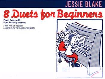 Eight Duets for Beginners - Piano Solos with Duet Accompaniment