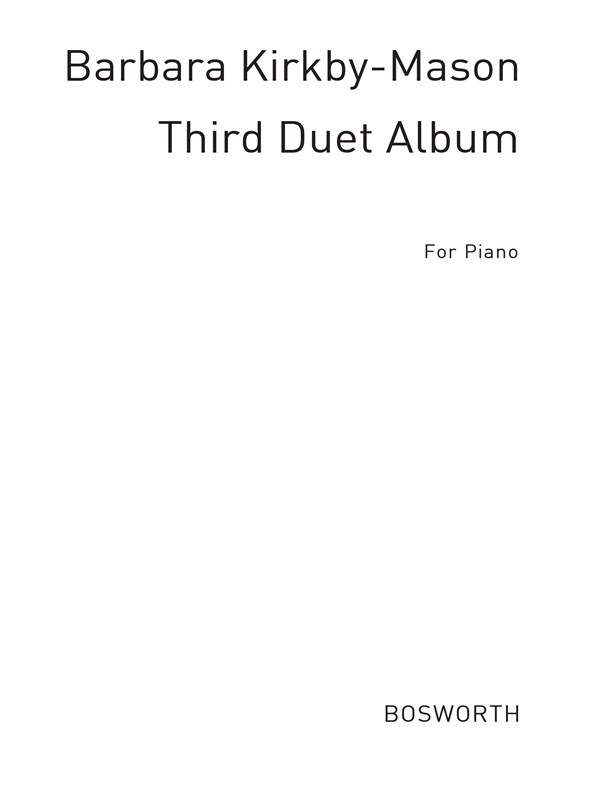 Barbara Kirkby-Mason: Third Duet Album For Piano (Games For Two)