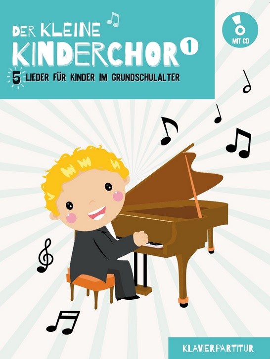 Der Kleine Kinderchor: Band 1 (Klavierpartitur) (Book/CD)