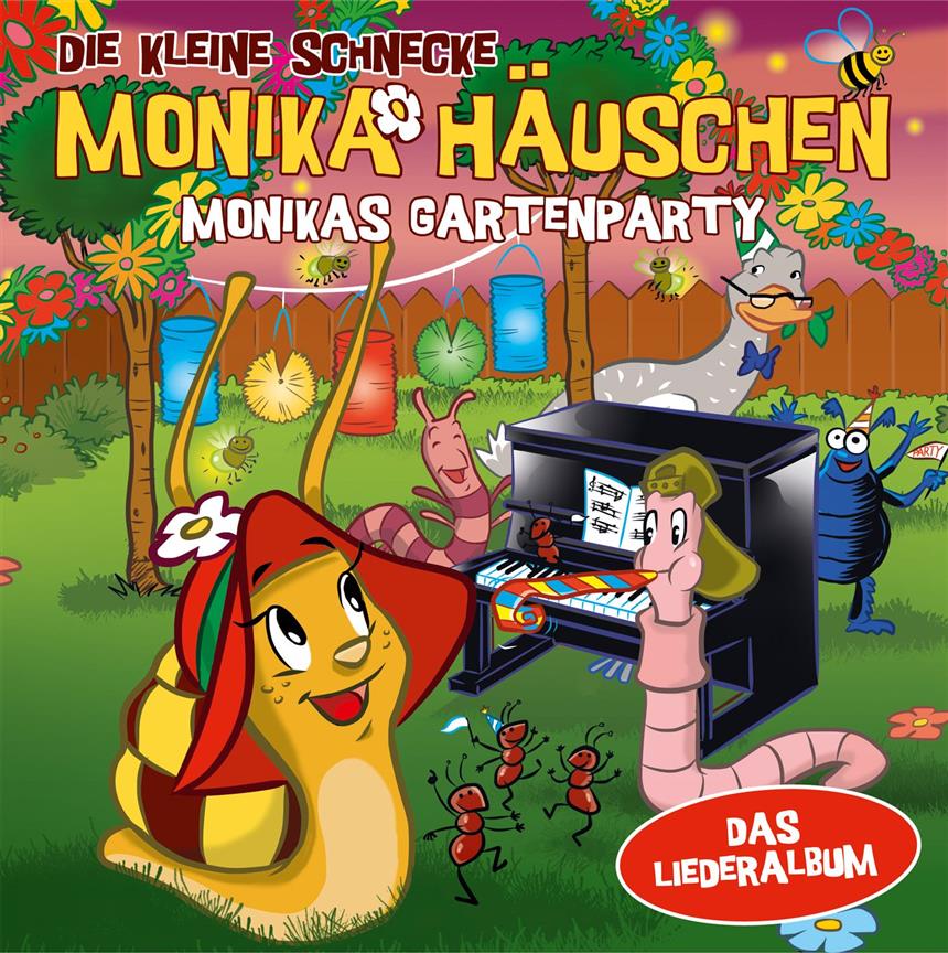 Die Kleine Schnecke Monika Häuschen: Monikas Gartenparty - Das Liederalbum (CD)