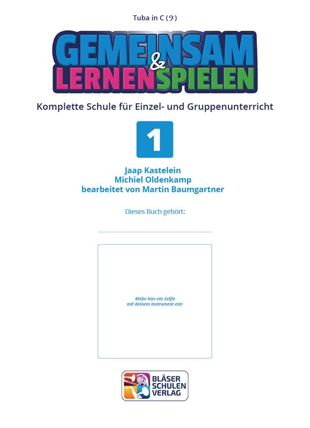 Gemeinsam Lernen & Spielen 1 Tuba - Komplette Schule für Einzel- und Gruppenunterricht - noty pro tubu