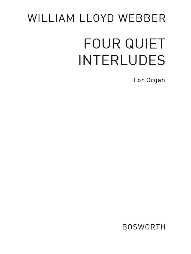 Four Quiet Interludes For Organ - pro varhany