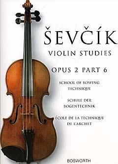 School Of Bowing Technique Opus 2 Part 6 - The Original Sevcik Violin Studies