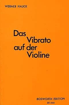 Werner Hauck: Das Vibrato Auf Der Violine - cvičení pro housle