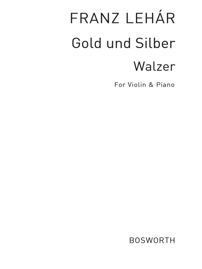 Franz Lehar: Gold Und Silber - housle a klavír