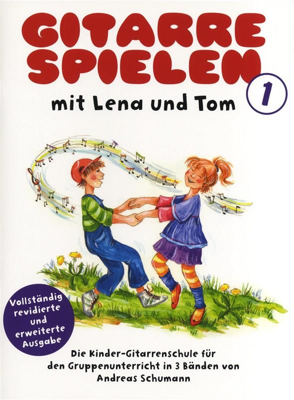 Gitarre Spielen mit Lena und Tom - Book 1 - škola na kytaru