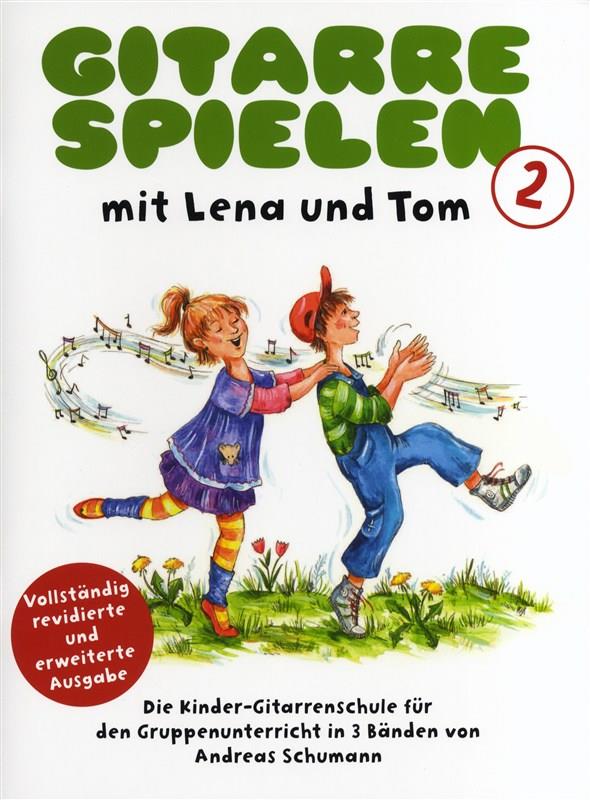 Gitarre Spielen mit Lena und Tom - Book 2 - škola na kytaru