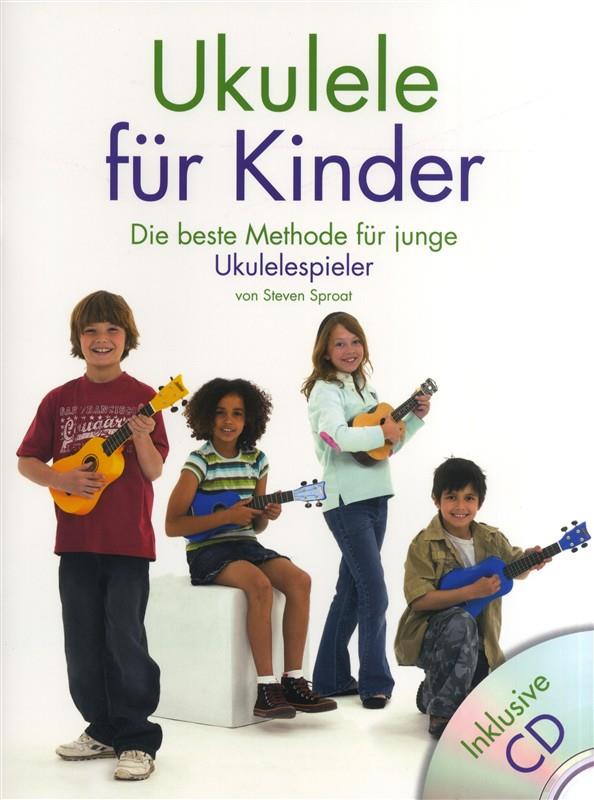 Steven Sproat: Ukulele Für Kinder - pro ukulele