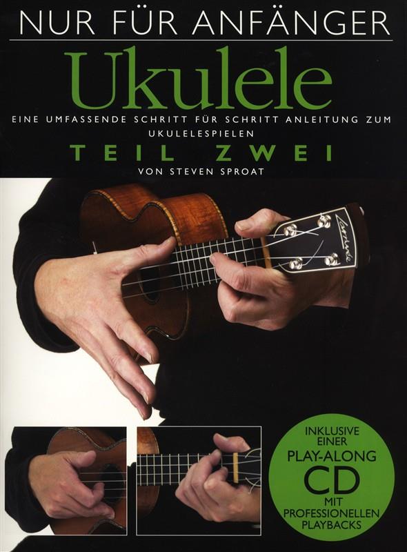 Nur Für Anfänger Ukulele - Teil Zwei - pro ukulele