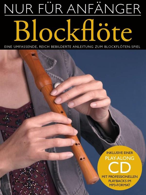 Nur Für Anfänger: Blockflöte - pro zobcovou flétnu