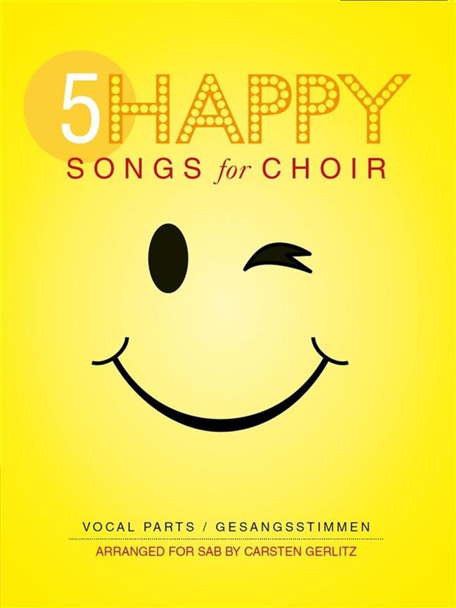 5 Happy Songs For Choir - SAB - Score + 5 parts SAB - pro sbor SAB