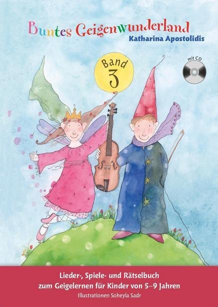 Buntes Geigenwunderland Band 3 - Lieder-, Spiele- und Rätselbuch zum Geigelernen für Kinder von 5-9 Jahren - cvičení pro housle
