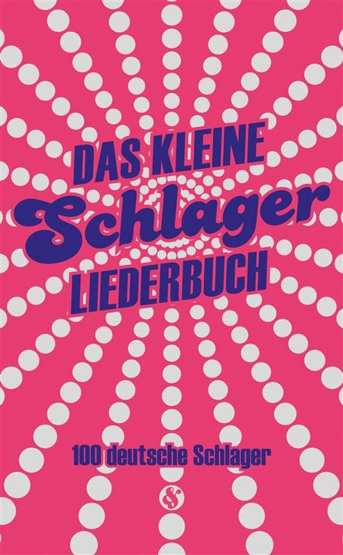 Das Kleine Schlagerliederbuch - klavír, zpěv a akordy pro kytaru