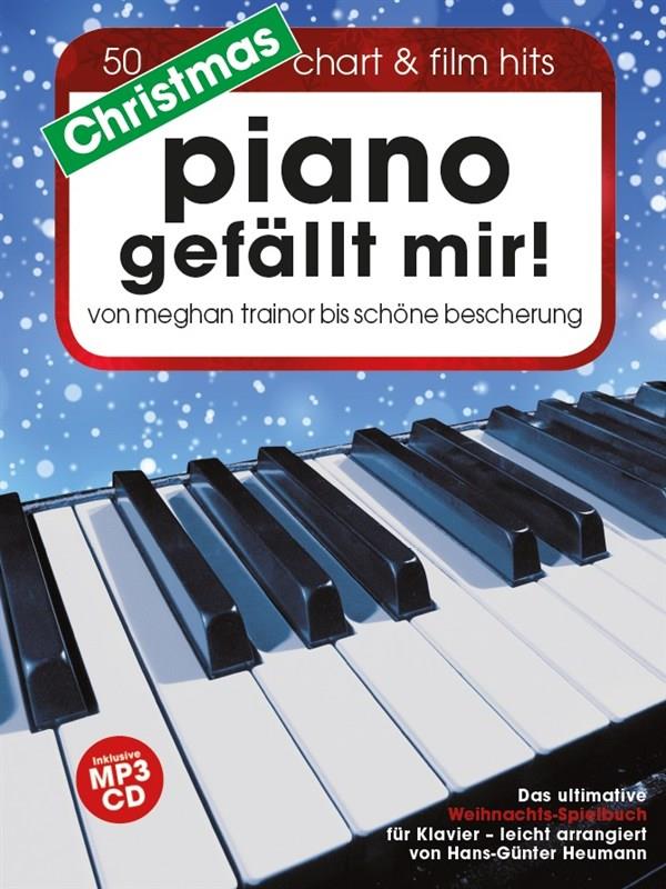 Christmas Piano Gefällt Mir! - Von Meghan Trainor bis Schöne Bescherung - pro klavír