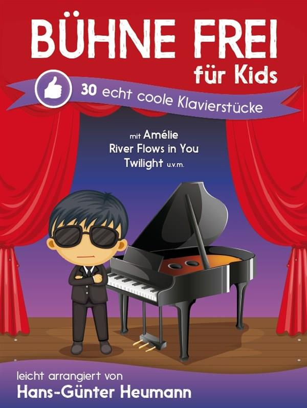 Bühne Frei Für Kids - Echt Coole Klavierstücke