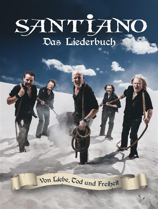 Santiano: Von Liebe, Tod und Freiheit  - Das Liederbuch - klavír, zpěv a akordy pro kytaru
