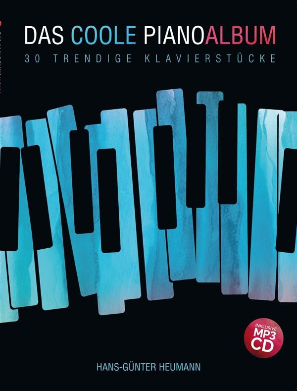 Das Coole Pianoalbum - 30 trendige Klavierstücke - pro klavír